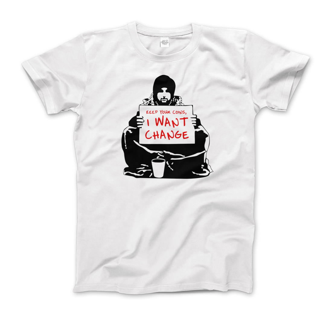 Banksy I Want Change Artwork T-Shirt