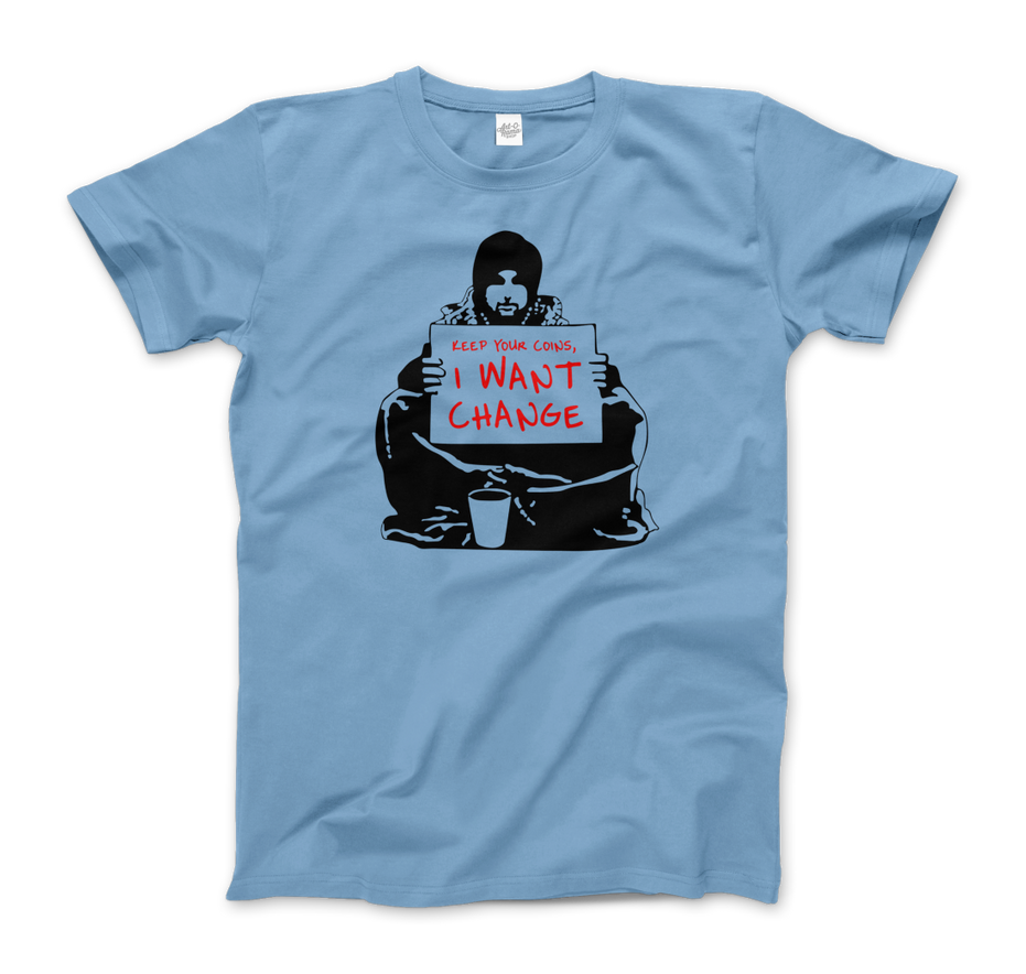Banksy I Want Change Artwork T-Shirt