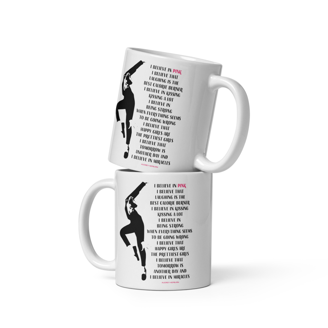 I Believe in Pink Quote Mug