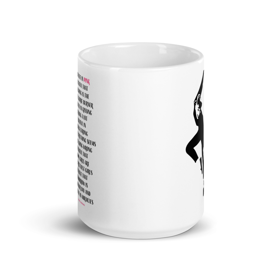 I Believe in Pink Quote Mug