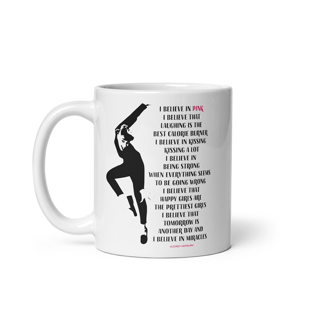I Believe in Pink Quote Mug