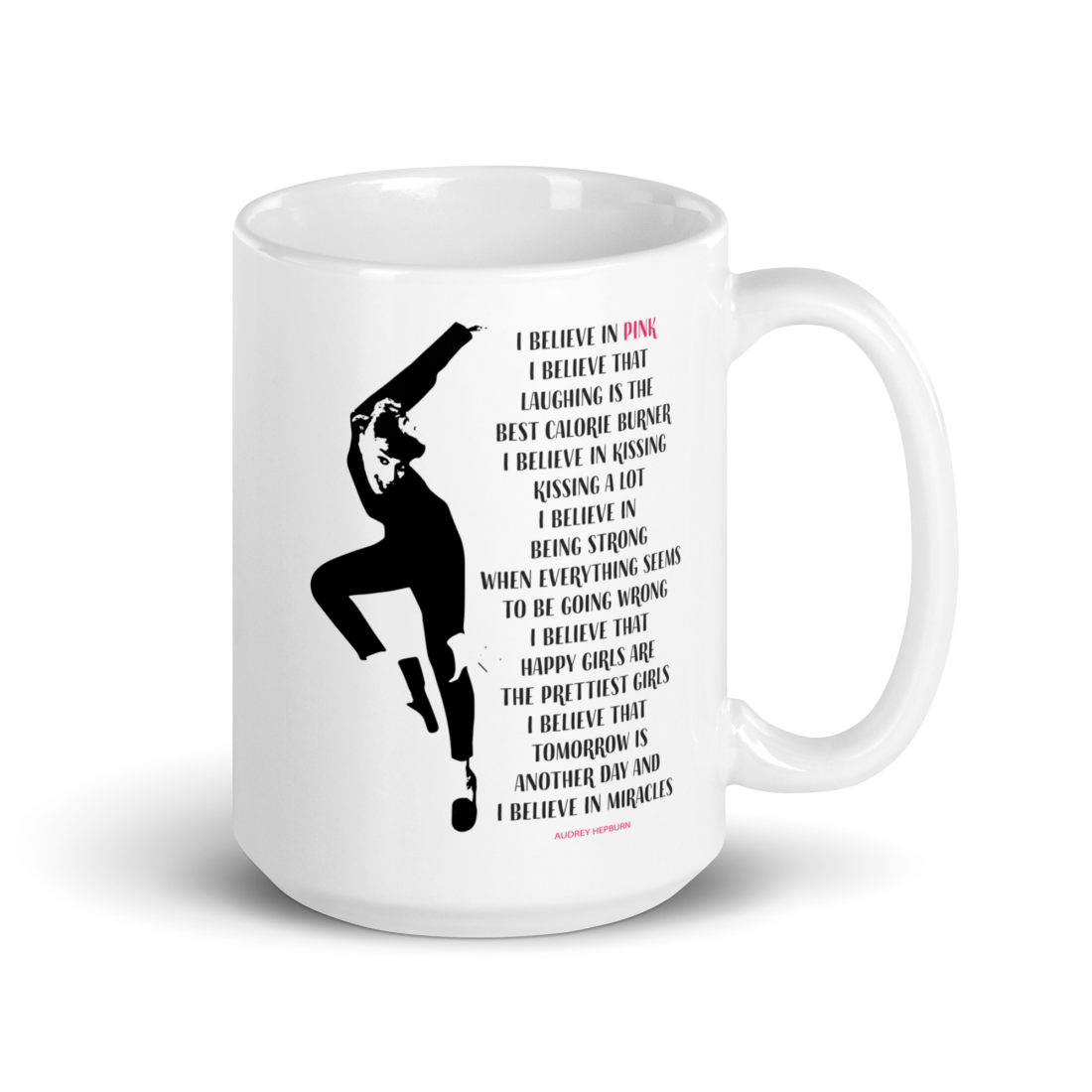 I Believe in Pink Quote Mug