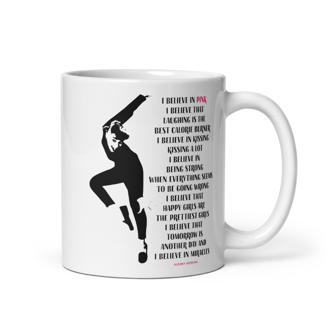 I Believe in Pink Quote Mug