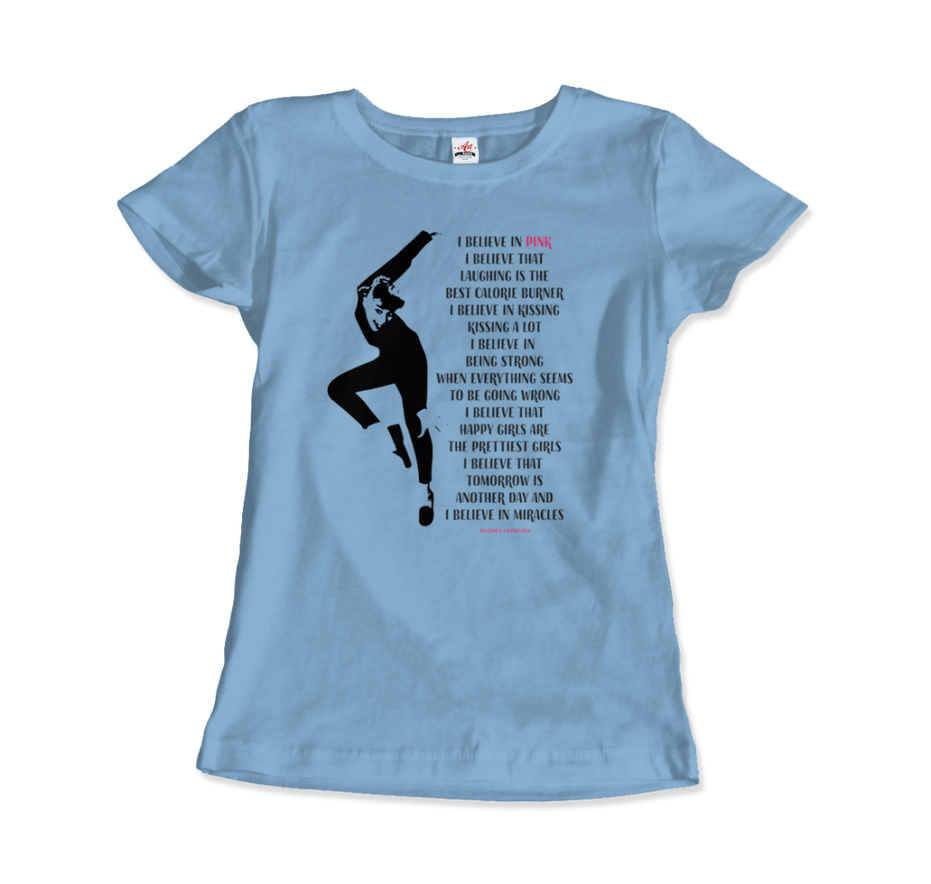I Believe in Pink Quote T-Shirt
