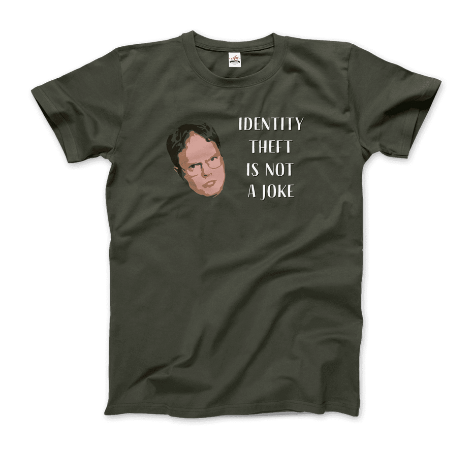 Identity Theft Is Not a Joke Schrute's Quote T-Shirt