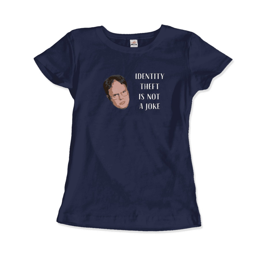 Identity Theft Is Not a Joke Schrute's Quote T-Shirt
