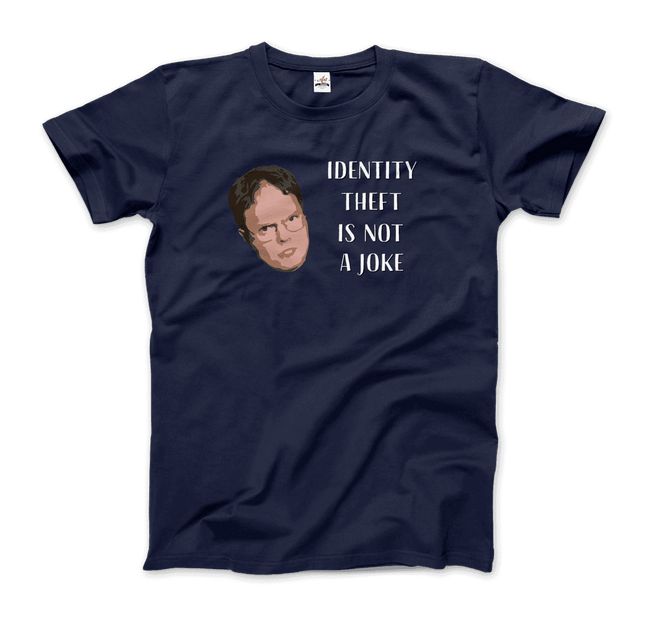 Identity Theft Is Not a Joke Schrute's Quote T-Shirt