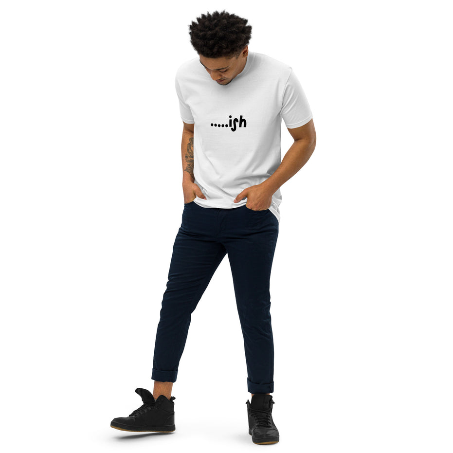 .....ish Kimante White Men’s premium heavyweight tee