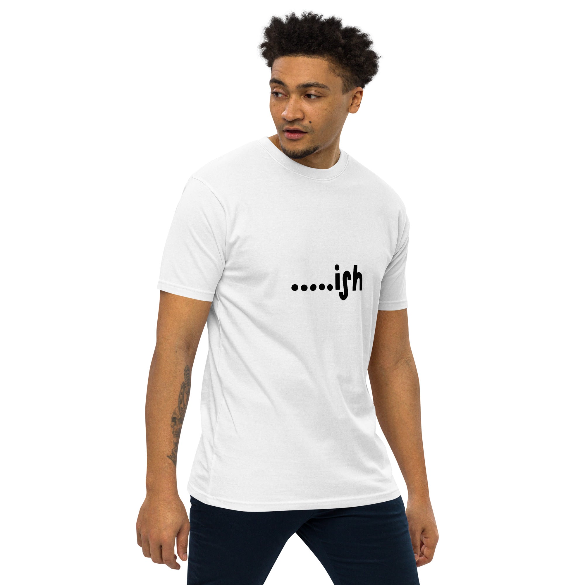 .....ish Kimante White Men’s premium heavyweight tee