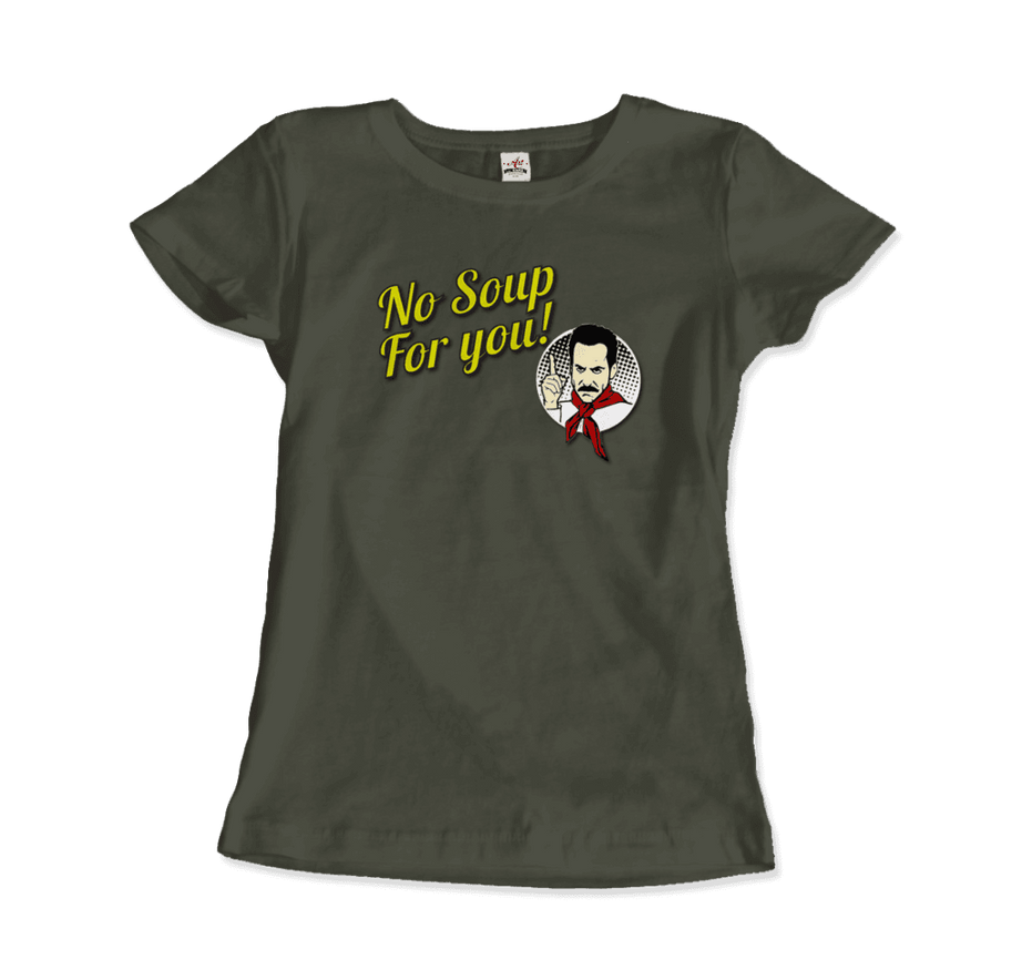No Soup for You Quote T-Shirt