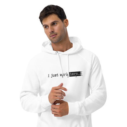"I Just work here" Kimante Unisex Eco Raglan Hoodie