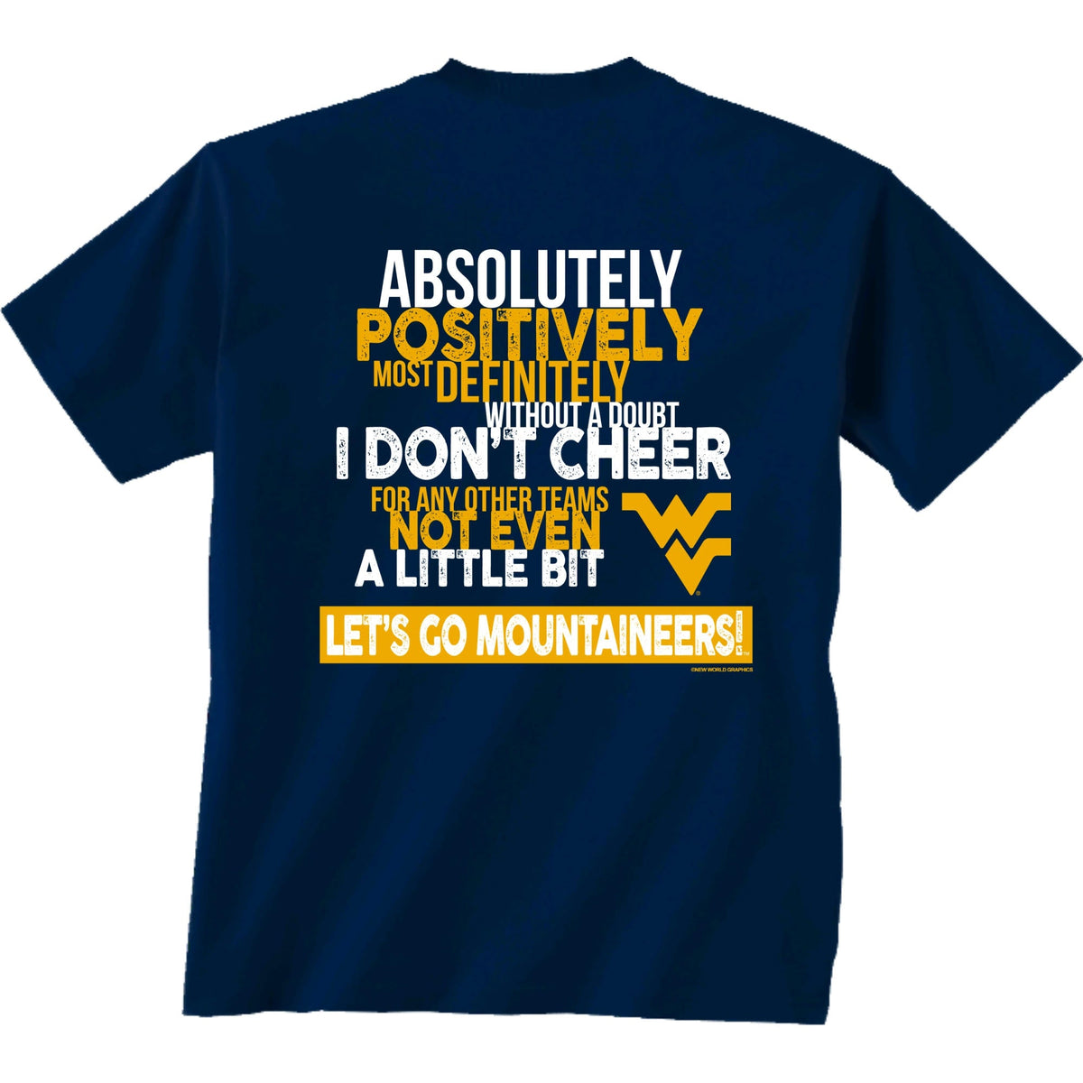 West Virginia Mountaineers - Only West Virginia T-Shirt