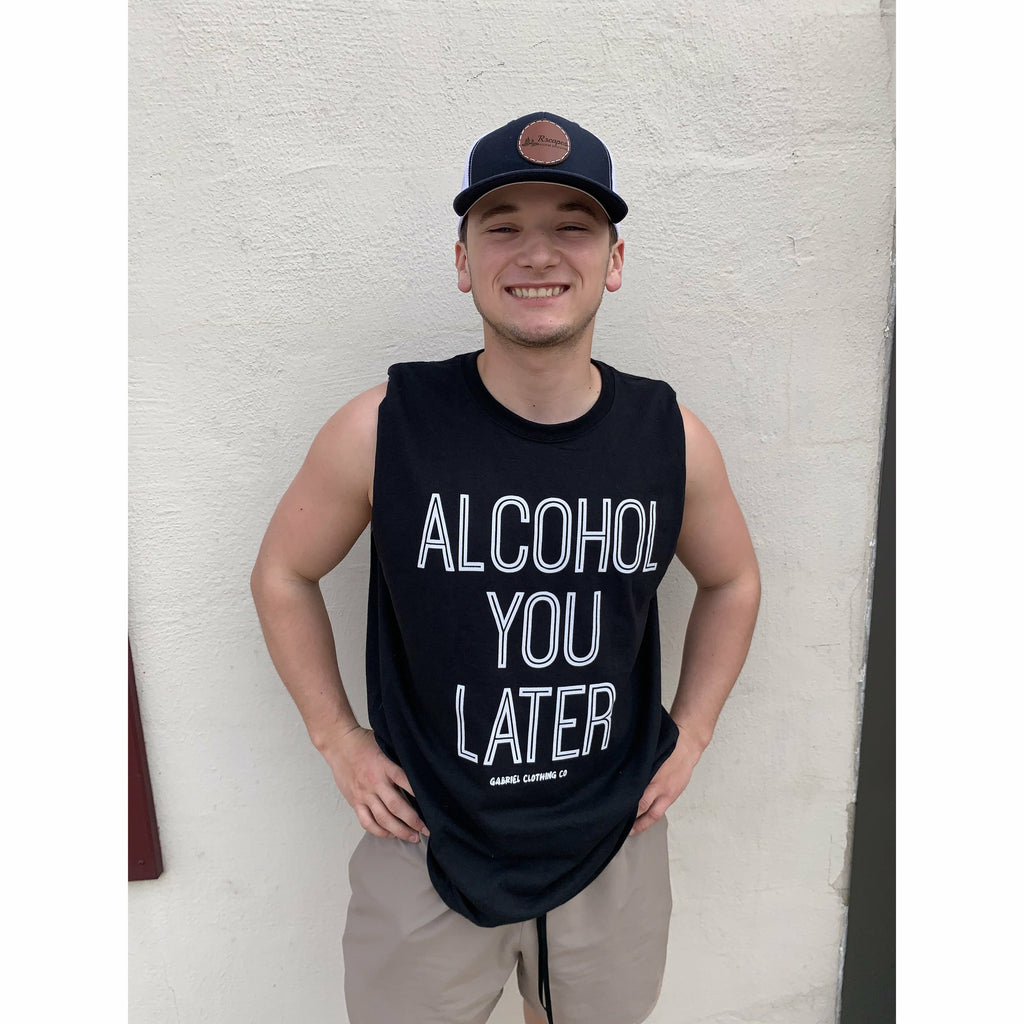 alcohol you later tank by Gabriel Clothing Company